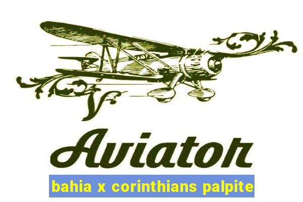 bahia x corinthians palpite